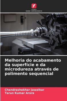 Melhoria do acabamento da superfície e da microdureza através de polimento sequencial (Portuguese Edition)