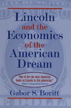 Paperback Lincoln and the Economics of the American Dream Book