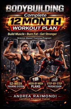 Paperback Complete 12 Month Workout Plan: Improve Fitness, Build Muscles, Increase Strenght Book