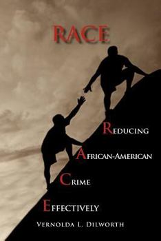 Paperback Race: Reducing African American Crime Effectively Book
