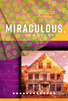 Paperback The Miraculous, Sometimes Book