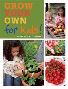Paperback Grow Your Own for Kids: How to Be a Great Gardener Book