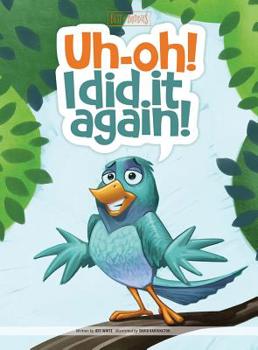 Hardcover Uh-Oh! I Did It Again! Book