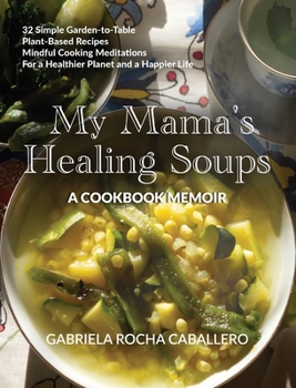 Hardcover My Mama's Healing Soups Book