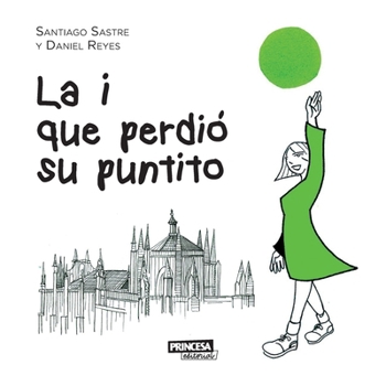 Paperback La i que perdió su puntito [Spanish] Book