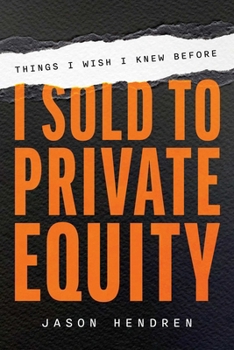 Paperback Things I Wish I Knew Before I Sold to Private Equity Book