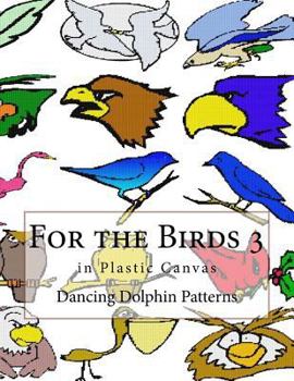 Paperback For the Birds 3: in Plastic Canvas Book