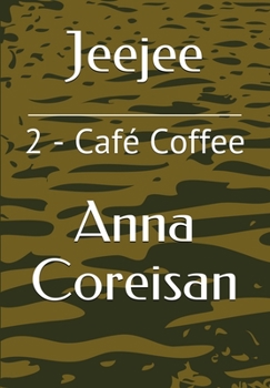 Paperback Jeejee, Tome 2: Caf? Coffee [French] Book