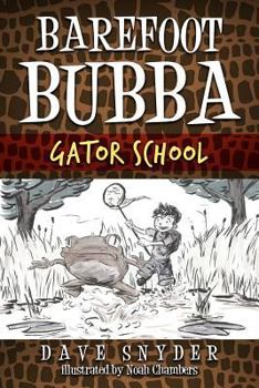 Paperback Barefoot Bubba: Gator School Book