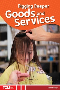 Paperback Digging Deeper: Goods and Services Book