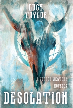 Hardcover Desolation: A Horror Western Novella Book