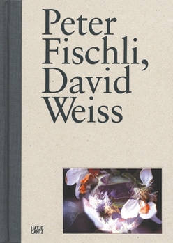 Hardcover Peter Fischli, David Weiss Book