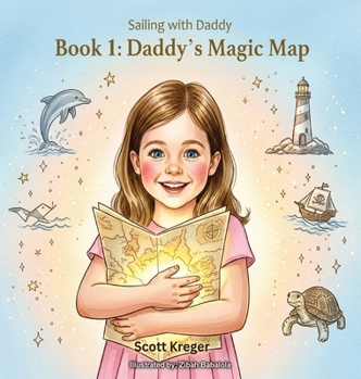 Sailing with Daddy: Daddy's Magic Map