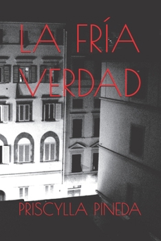 Paperback La Fría Verdad [Spanish] Book
