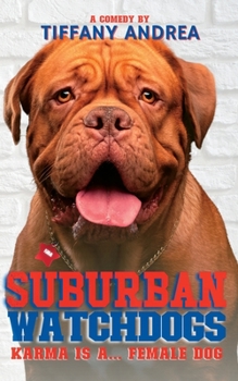 Paperback Suburban Watchdogs: Karma is a... Female Dog Book