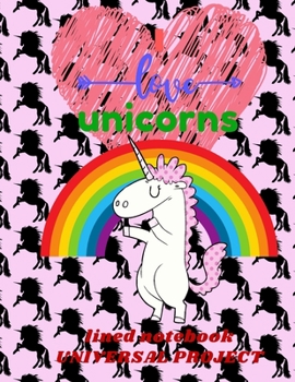 Paperback I LOVE UNICORN Lined Notebook 110 Pages: Diary For Girls, Jurnal Unicorns, Unicorn Handwriting Practice: Letter Tracing Workbook (Little Learner Workb Book