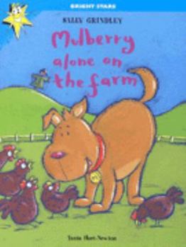 Paperback Mulberry Alone on the Farm (Bright Stars) Book