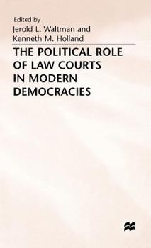 Hardcover The Political Role of Law Courts in Modern Democracies Book