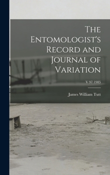 Hardcover The Entomologist's Record and Journal of Variation; v 97 1985 Book