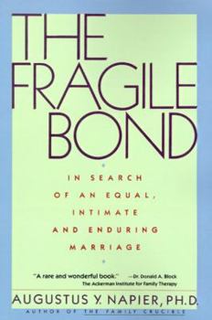 Paperback The Fragile Bond: In Search of an Equal, Intimate and Enduring Marriage Book