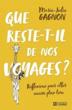Paperback Que reste t'il de nos voyages ? [French] Book