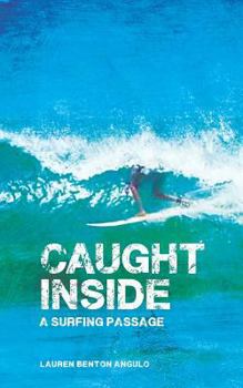 Paperback Caught Inside: a surfing passage Book