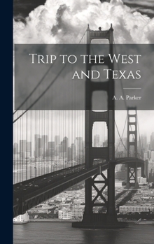 Hardcover Trip to the West and Texas Book