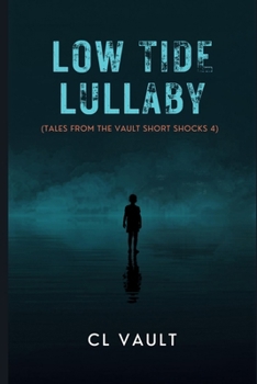 Paperback Low Tide Lullaby: (Tales From the Vault: Short Shocks: 4) Book
