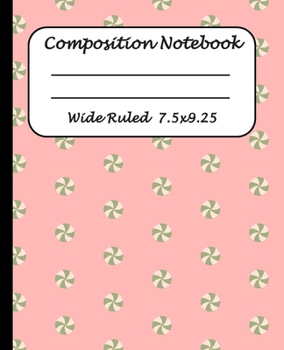 Wide Ruled Composition Notebook: Wide Ruled Line Paper Journal Notebook: Blank lined Writing book Workbook for  Elementary school kids Teens Elderly