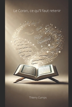 Paperback Le Coran - Ce qu'il faut retenir [French] Book