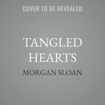Tangled Hearts - Book #3 of the Mended Hearts