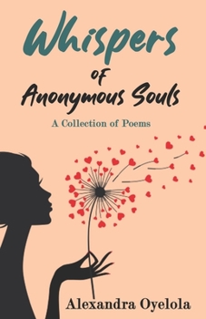 Paperback Whispers of Anonymous Souls: A Collection of Poems Book