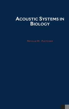 Hardcover Acoustic Systems in Biology Book