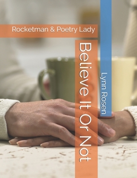 Paperback Believe It Or Not: Rocketman & Poetry Lady Book