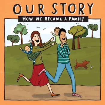 Paperback Our Story - How We Became a Family (6): Mum & dad families who used surrogacy - twins Book