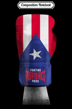 Paperback Composition Notebook: Vintage Puerto Rico Flag Boxing Gloves america Journal/Notebook Blank Lined Ruled 6x9 100 Pages Book