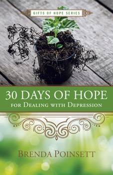 Paperback 30 Days of Hope for Dealing with Depression Book
