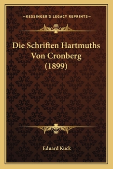 Paperback Die Schriften Hartmuths Von Cronberg (1899) [German] Book
