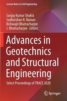 Paperback Advances in Geotechnics and Structural Engineering: Select Proceedings of Trace 2020 Book