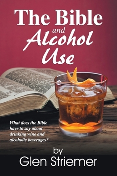 Paperback The Bible and Alcohol Use Book