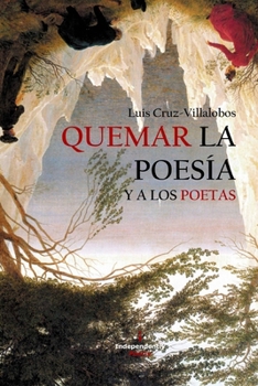 Paperback Quemar La Poesía Y a Los Poetas [Spanish] Book