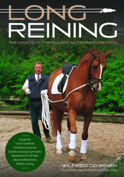 Hardcover Long Reining: The Classical Training Method Book