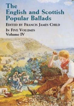 Paperback The English and Scottish Popular Ballads Volume 4 Book