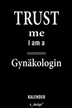 Kalender für Gynäkologen / Gynäkologe / Gynäkologin: Immerwährender Kalender / 365 Tage Tagebuch / Journal [3 Tage pro Seite] für Notizen, Planung / ... Erinnerungen, Sprüche (German Edition)