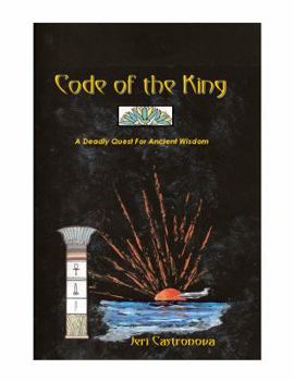 Code of the King: A Deadly Search for Ancient Wisdom