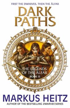 Paperback Dark Paths: The Legends of the Alfar Book III Book