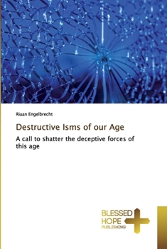 Paperback Destructive Isms of our Age Book