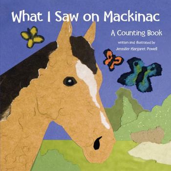 Hardcover What I Saw on Mackinac: A Counting Book