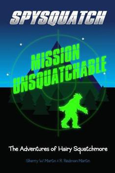 Paperback Spysquatch: Mission Unsquatchable Book
