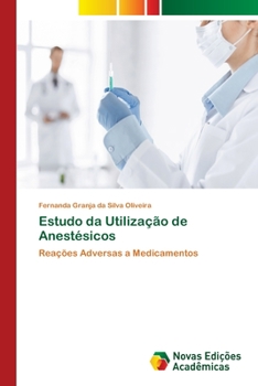 Paperback Estudo da Utilização de Anestésicos [Portuguese] Book